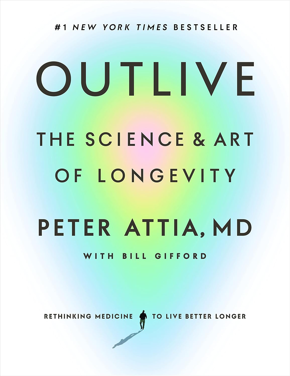 Outlive by Peter Attia, MD book cover
